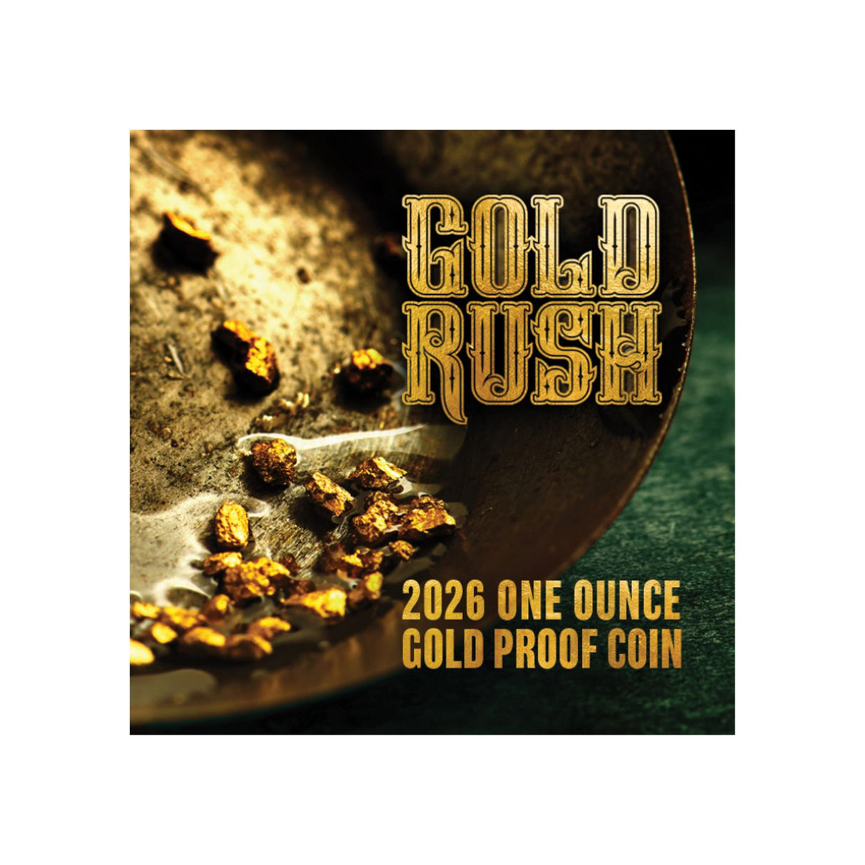 Gold Rush 2026 $100 1oz Gold Proof Coin