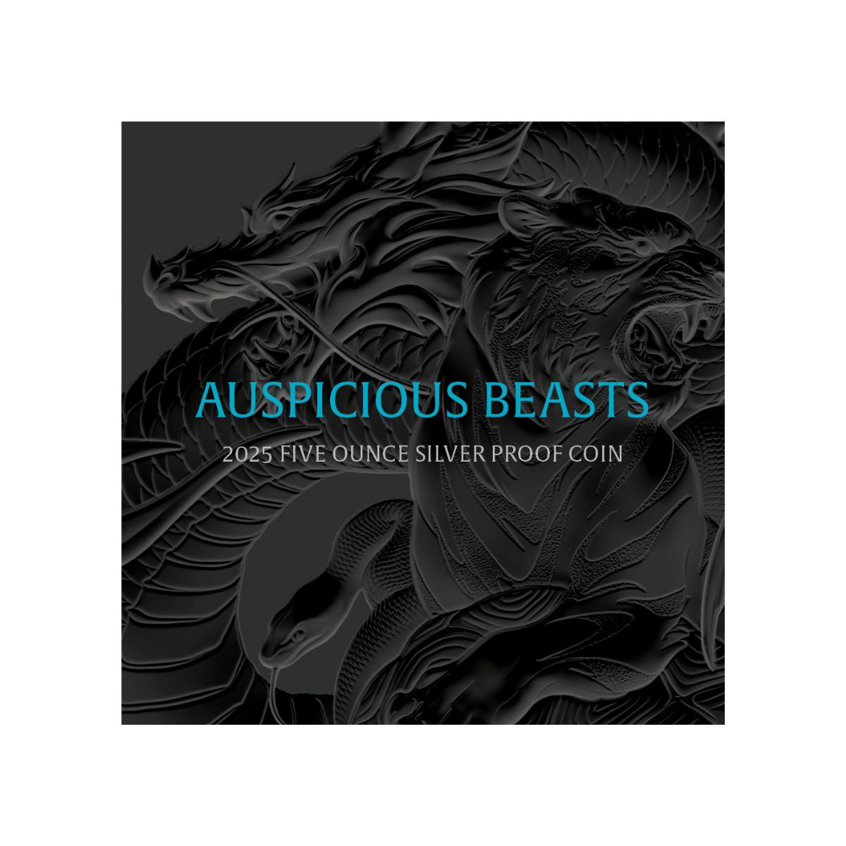 Auspicious Beasts 2025 $10 5oz Silver Proof Coin