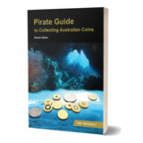 The Pirate Guide to Collecting Australian Coins 2025-26 Edition
