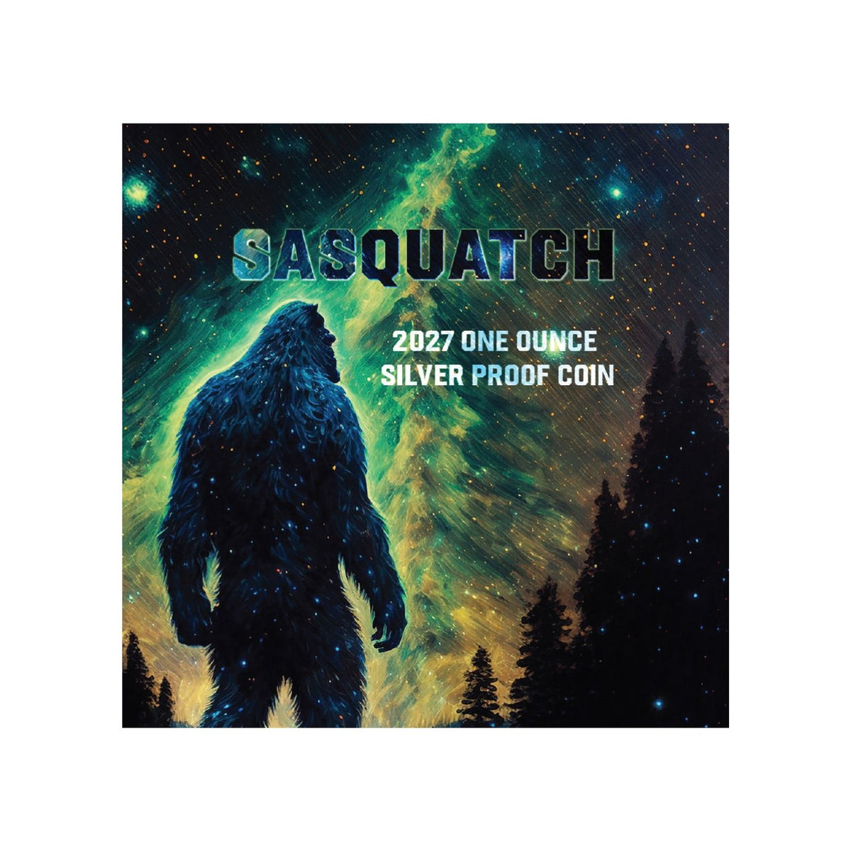 Sasquatch 2027 $1 Colour 1oz Silver Proof Coin