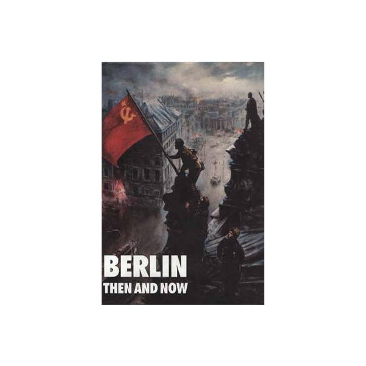 Then & Now: Berlin Book